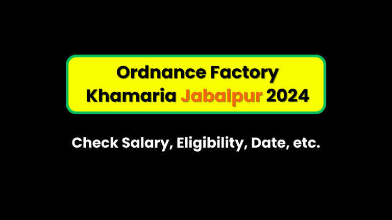 Ordnance Factory Recruitment 2024