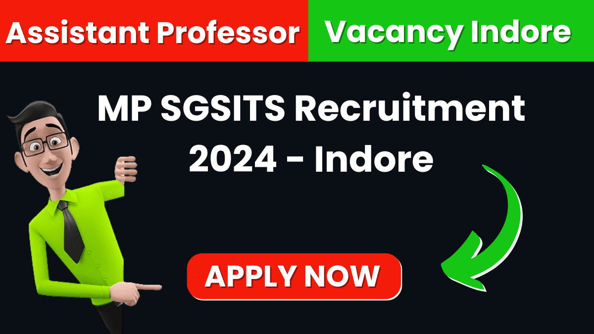 MP SGSITS Recruitment 2024